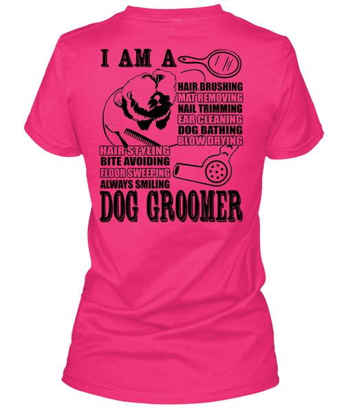 I Am A Hair Brushing T Shirt, I Love Groomer T Shirt