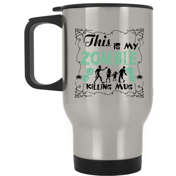 Gift For Halloween Travel Mug, This Is My Zombie Mug