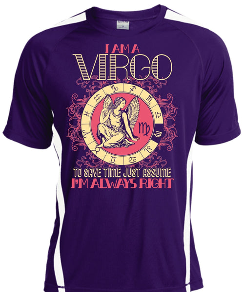 I Am A Virgo T Shirt, I'm Always Right T Shirt, Cool Shirt
