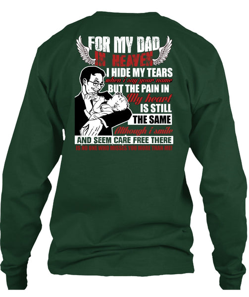 For My Dad In Heaven T Shirt, I Hide My Tears T Shirt