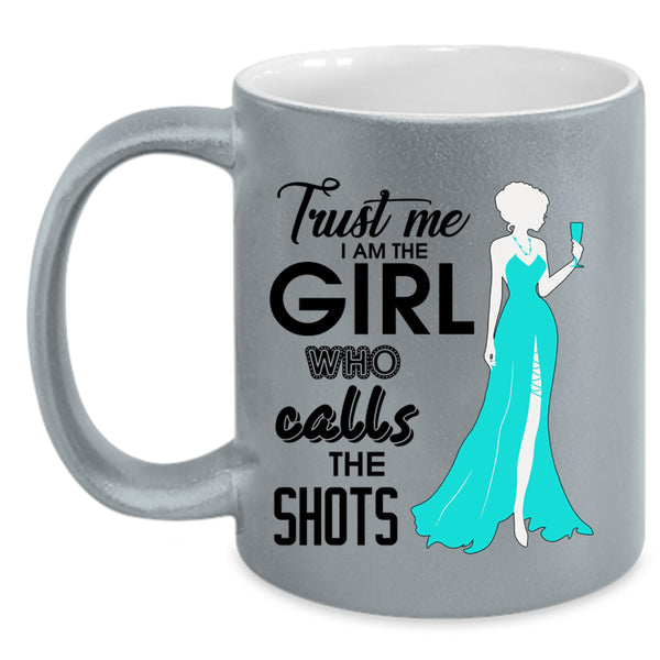 Cute Photographer Coffee Mug, Trust Me I Am The Girl Accent Mug