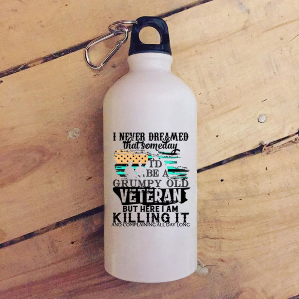 I'd Be A Grumpy Old Veteran 20 oz Stainless Steel Bottle,Gift For Grandpas Outdoor Sports Water Bottle