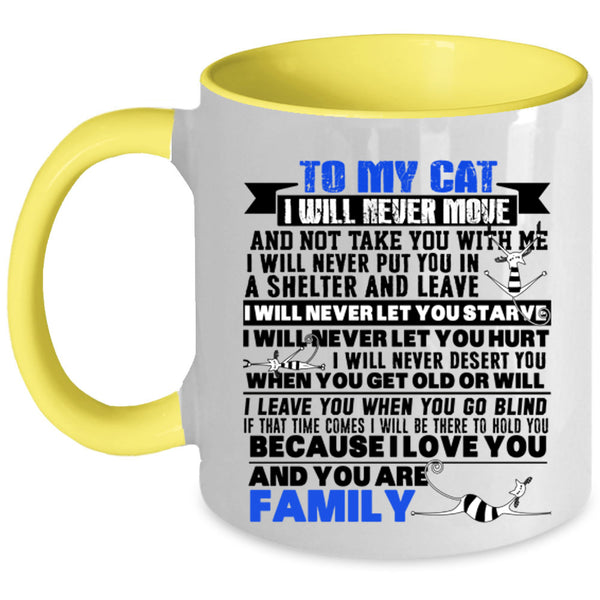 You Are Family Coffee Mug, To My Cat Accent Mug
