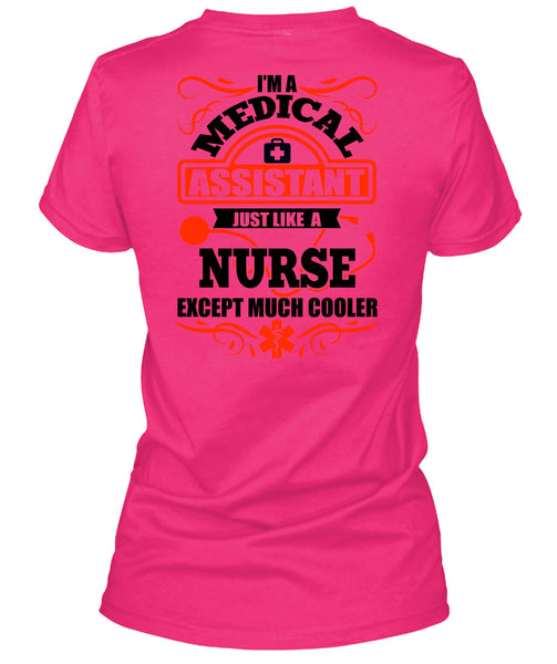I'm A Medical Assistant T Shirt, I Love Nurse T Shirt