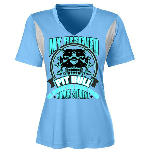 My Rescued Pit Bull Is Smarter T Shirt, My Favorite T Shirt