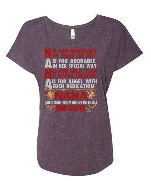 Nana Is For Necessary To Start The Day T Shirt, Being A Nana T Shirt, Cool Shirt (Ladies' Triblend Dolman Sleeve)