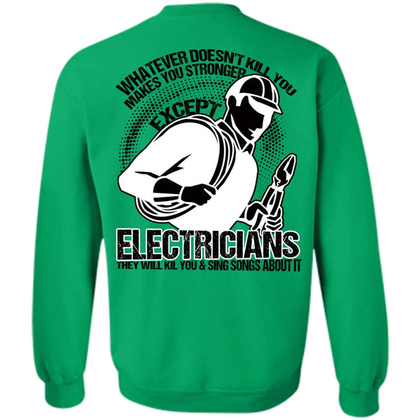 I Love Electrician T Shirt, Stronger Except Electricians Sweatshirt