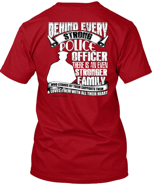 Strong Police Officer T Shirt, Stronger Family T Shirt