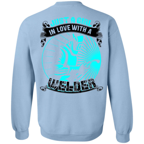 I Love Welding T Shirt, Just A Girl In Love With A Welder Sweatshirt