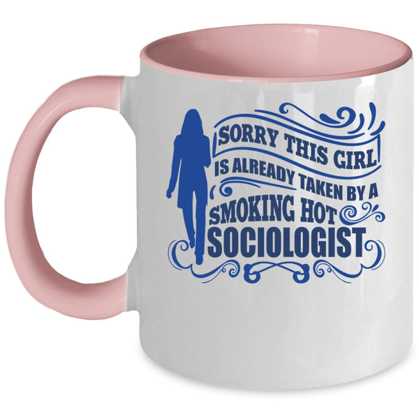 Marry A Truck Driver Coffee Mug, This Girl Already Taken By A Hot Sociologist Accent Mug