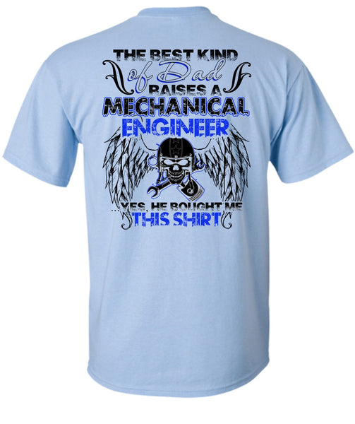 Dad Raises A Mechanical Engineer T Shirt, I Love Mechanic T Shirt