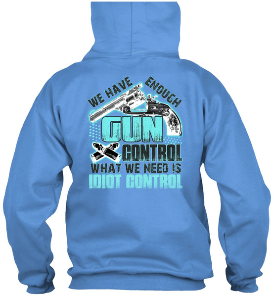 We Have Enough Gun Control T Shirt, I Love Gunning T Shirt