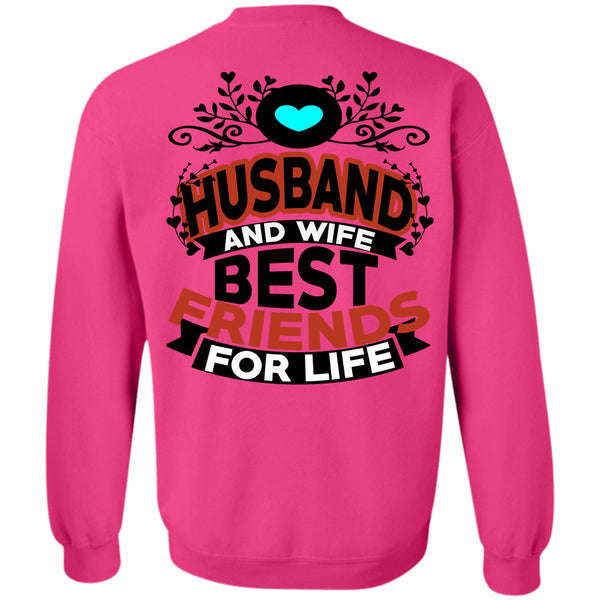 Being A Husband T Shirt, Husband And Wife Best Friends For Life Sweatshirt