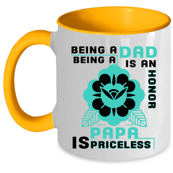 Being A Papa Is Priceless Coffee Mug, Being A Dad Accent Mug