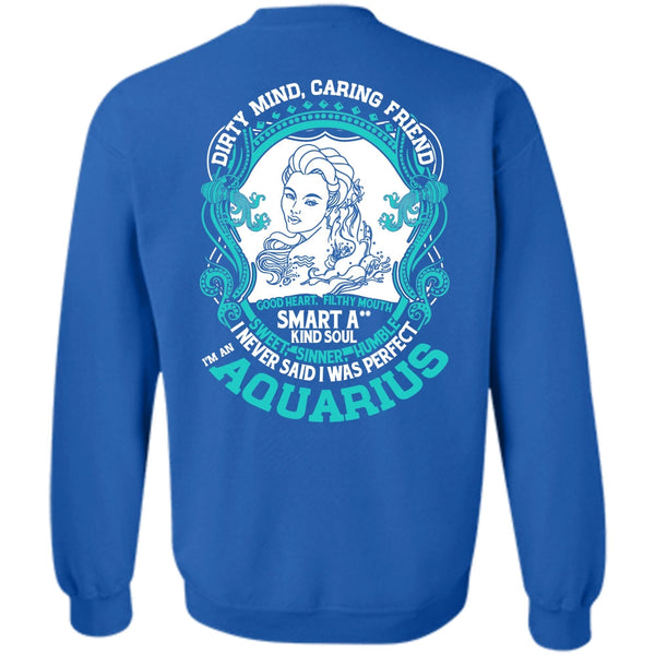 Dirty Mind Caring Friend T Shirt, I Love Aquarius Sweatshirt