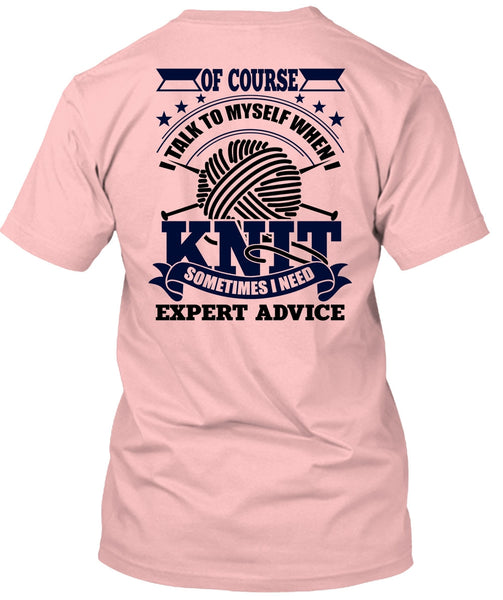I Talk To Myself When I Knit T Shirt, I Love Knit T Shirt