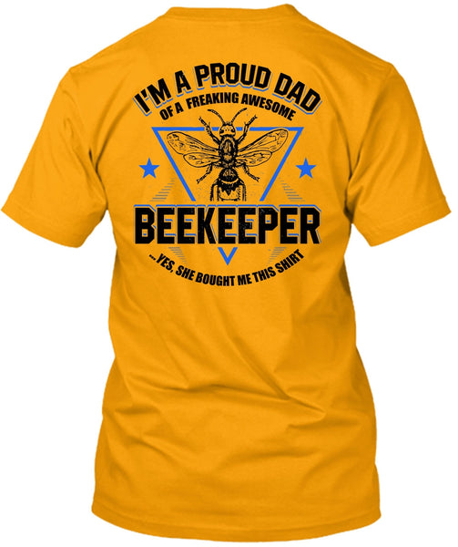 I'm A Proud Dad T Shirt, I Love Beekeeper T Shirt