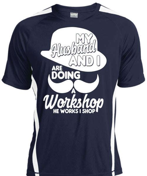 My Husband And I T Shirt, He Works I Shop T Shirt, Cool Shirt