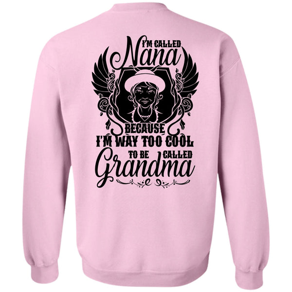 I Love Grandma T Shirt, I'm Called Nana Sweatshirt
