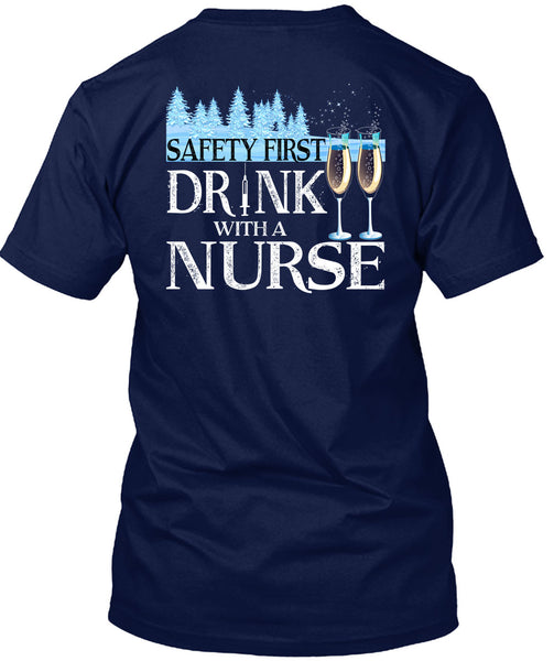 Safety First Drink With A Nurse T Shirt, I Love Christmas T Shirt