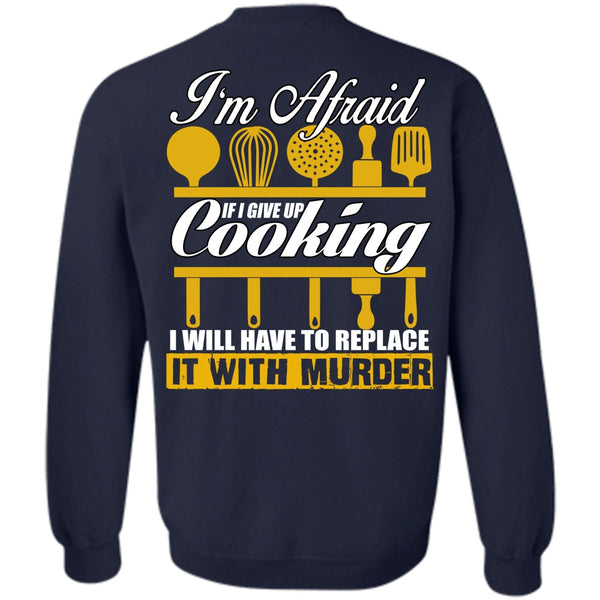 Being A Chef T Shirt, I Love Chef Sweatshirt