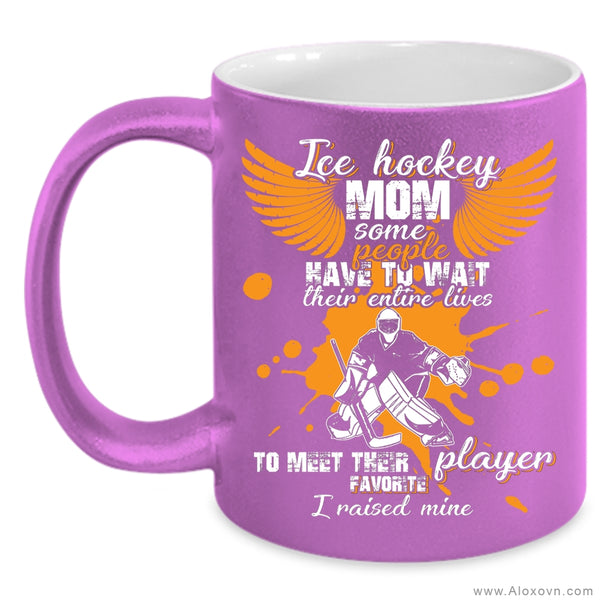Ice Hockey Mom Coffee Mug, My Favorite Hockey Player Coffee Cup