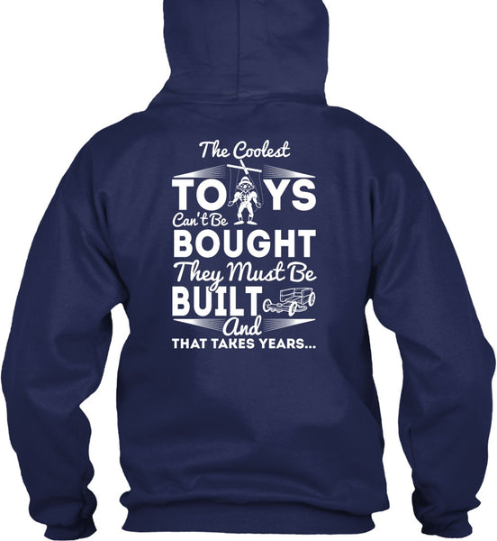 The Coolest Toys T Shirt, They Must Be Built T Shirt
