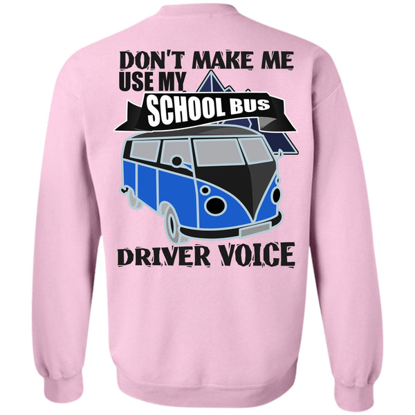 I Love Bus T Shirt, My School Bus Driver Voice Sweatshirt