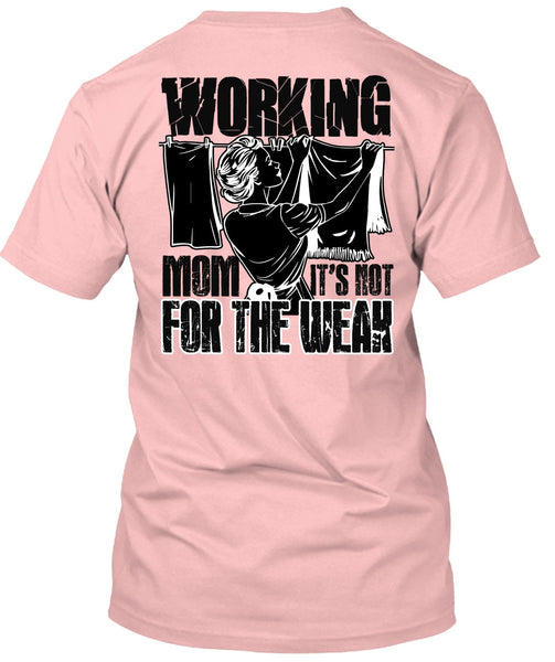 Working Mom T Shirt, I Love Mom T Shirt