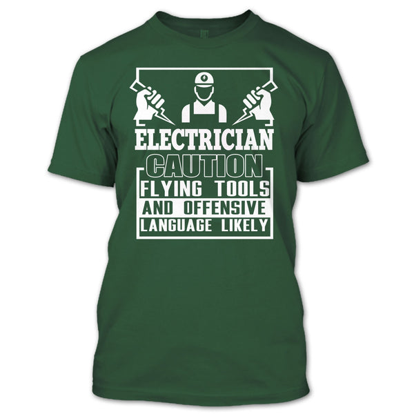 Electrician Caution T Shirt, Flying Tools And Offensive T Shirt