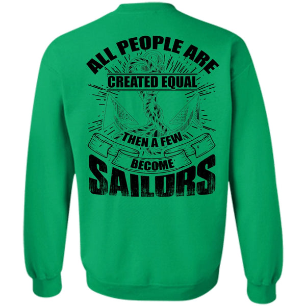 I Love Sailor T Shirt, A Few Become Sailors Sweatshirt