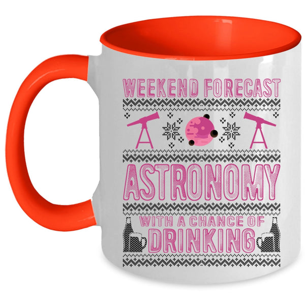 Chance Of Drinking Coffee Mug, Weekend Forecast Astronomy Accent Mug