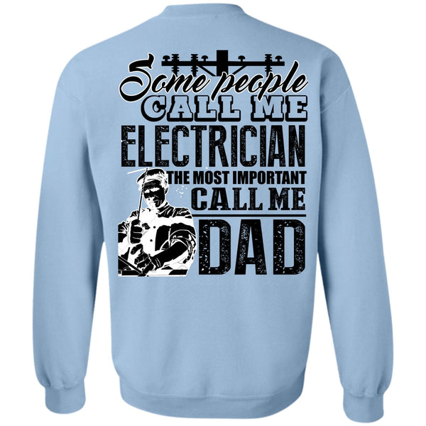 I Love Electrician T Shirt, Some People Call Me Electrician Sweatshirt