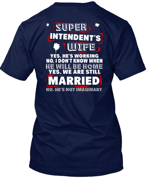 Intendent's Wife T Shirt, We Are Still Married T Shirt