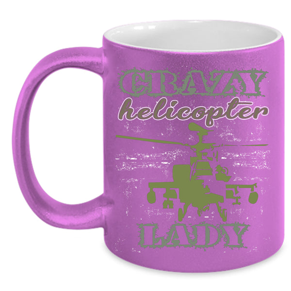 Crazy Helicopter Lady Coffee Mug, Awesome Lady Coffee Cup