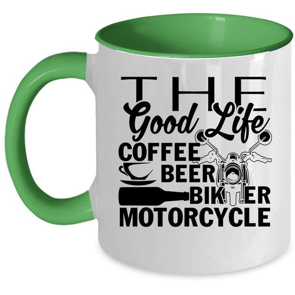 Biker Motorcycle Coffee Mug, The Good Life Coffee Beer Accent Mug