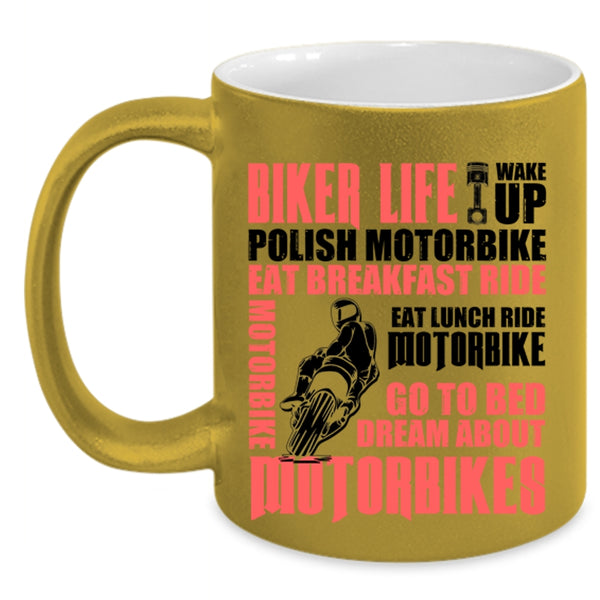 Go To Bed Dream About Motorbikes Coffee Mug, Biker Life Accent Mug