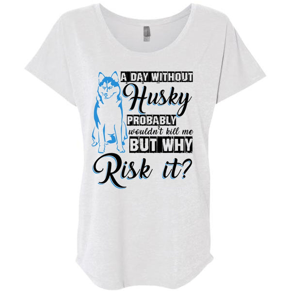 A Day Without Husky T Shirt, I Love Dog T Shirt, Awesome T-Shirts