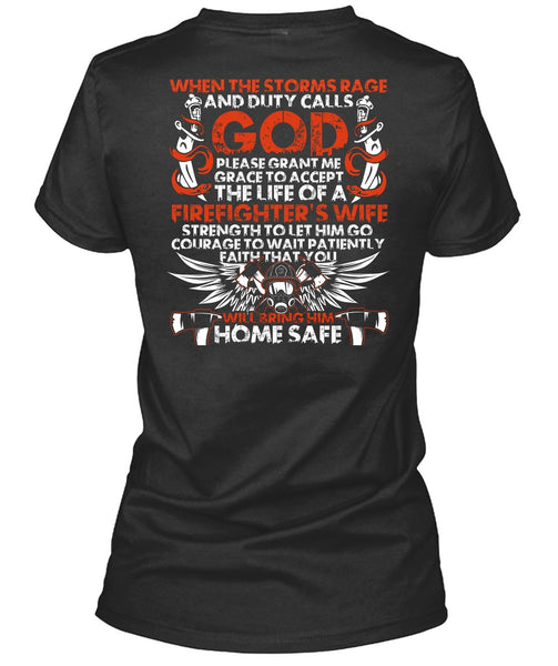 The Life Of A Firefighter's Wife T Shirt, Home Safe T Shirt