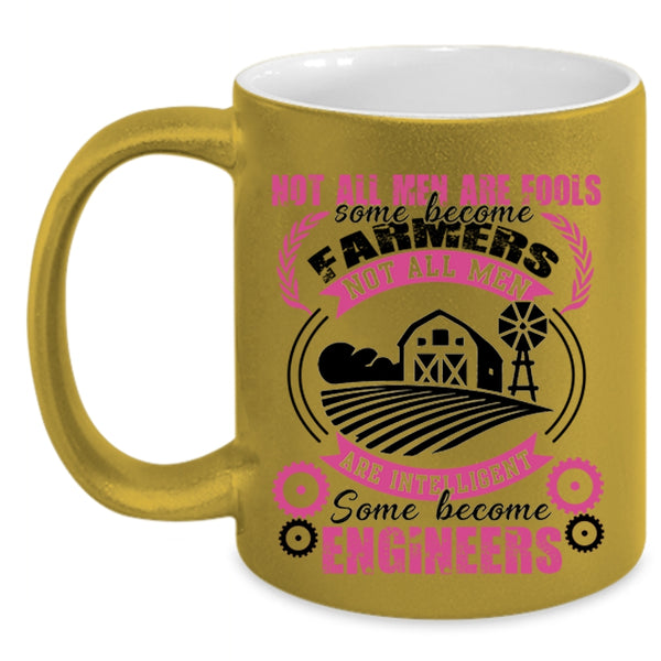 Some Become Engineers Coffee Mug, Some Men Become Farmers Accent Mug