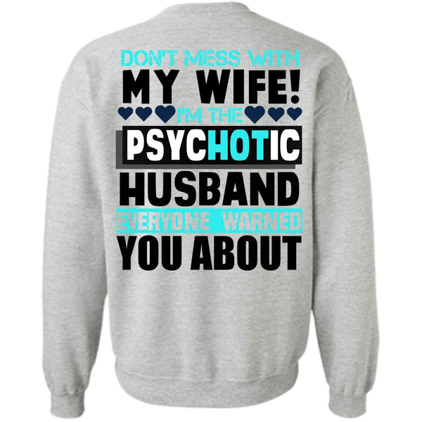 I Love Husband T Shirt, Don't Mess With My Wife Sweatshirt
