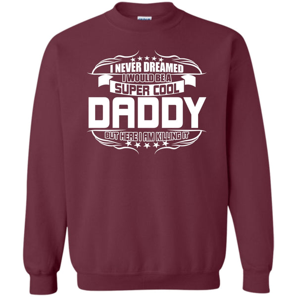 Become A Cool Dad T Shirt, Gift For Dad Sweatshirt