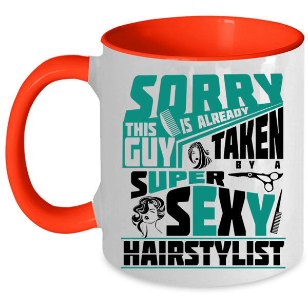 Marry Coffee Mug, This Guy Is Already Taken By A Hairstylist Accent Mug