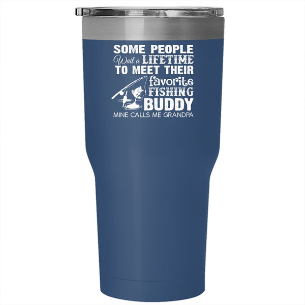 Favorite Fishing Buddy Tumbler 30 oz Stainless Steel, Calls Me Grandpa Travel Mug