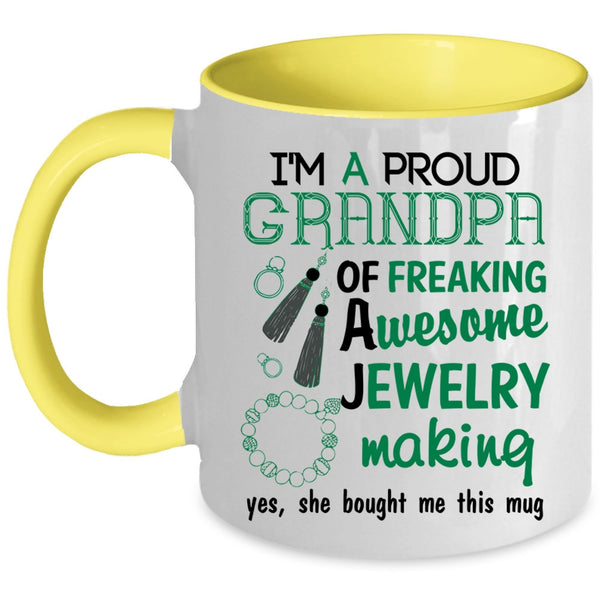 Cute Grandpa Coffee Mug, I'm A Proud Grandpa Of A Jewelry Making Accent Mug