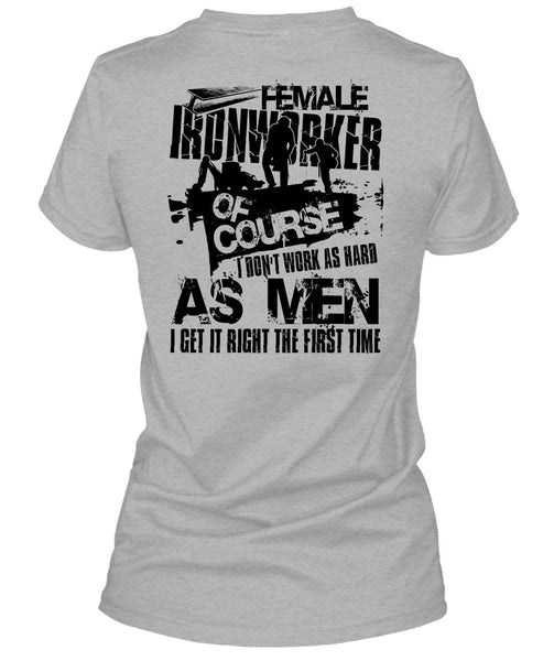 Female Ironworker T Shirt, I Love Ironworker T Shirt