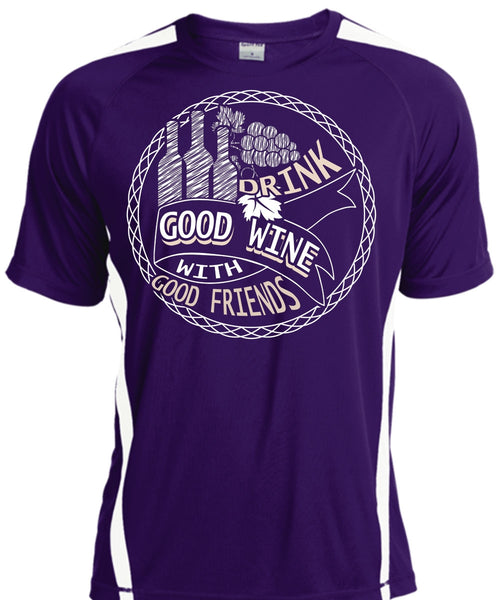 Good Drink Wine With Good Friends T Shirt, My Favorite T Shirt, Cool Shirt
