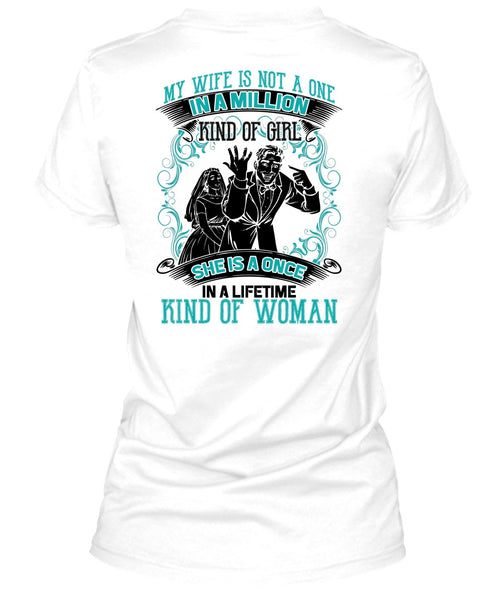 My Wife Is Not A One In A Million T Shirt, I Love Wife T Shirt