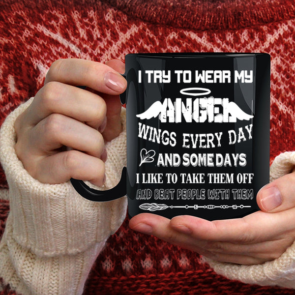 I Try To Wear My Angel Wings Everydays Coffee Mug, Cute Kids Coffee Cup