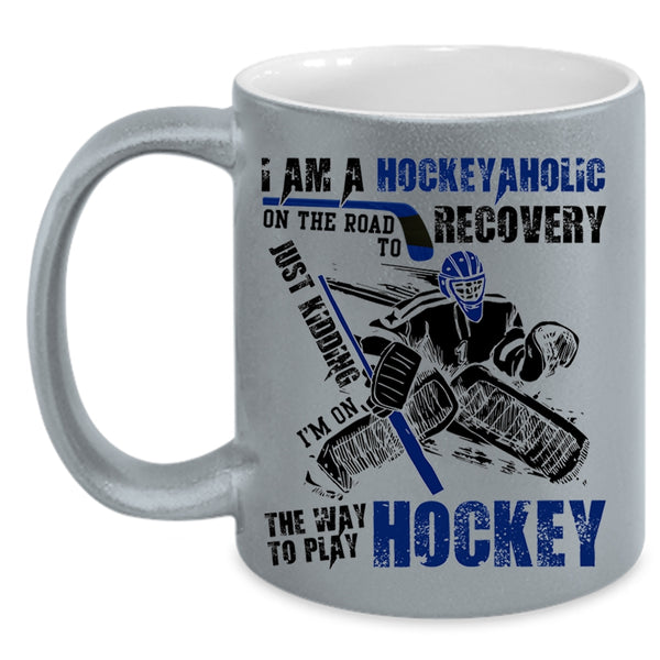 I Love Playing Hockey Coffee Mug, I Am A Hockeyaholic Accent Mug